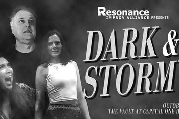 Dark & Stormy by Resonance Improv Alliance