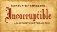 Incorruptible - a Dark Comedy About the Dark Ages