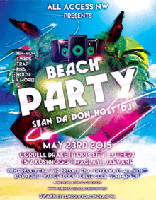 Beach Party - Hosted by Sean Da Don Ft. Cordell Drake, Toppleft, and More!