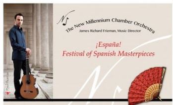 New Millennium Chamber Orchestra: Espana! Spanish Masterpieces for Orchestra With Paul Psarras, Guitar - Friday