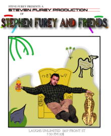 Stephen Furey Presents a Stephen Furey Production of Stephen Furey and Friends at Laughs Unlimited