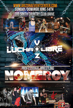 Lucha Libre Voz  - Live Professional Wrestling - Presented by the Arizona Event Center - Sunday