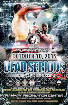 Dead Serious 16  - Presented by Dead Serious MMA - Mixed Martial Arts - Saturday
