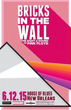 Bricks in the Wall - the Sight and Sound of Pink Floyd - Standing Room Only