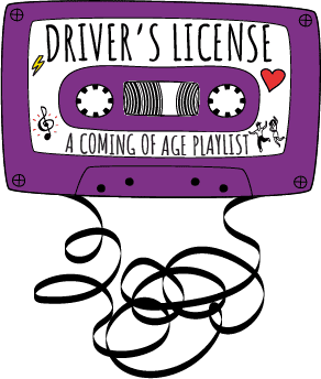 Driver's License: A Coming of Age Playlist