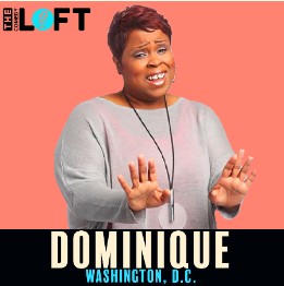 DC Comedy Loft Presents Dominique