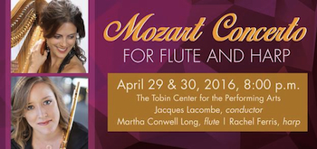 Mozart Concerto for Flute and Harp - Presented by the San Antonio Symphony - Saturday