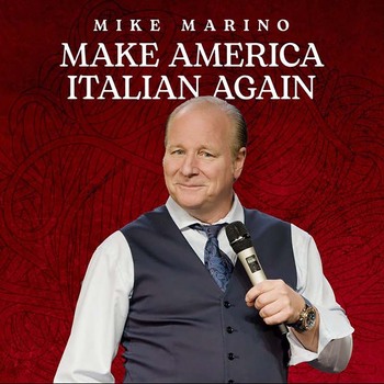 Mike Marino Make America Italian Again