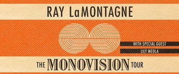 Ray Lamontagne: the Monovision Tour - Jacksonville, FL - 2022-10-12 ...