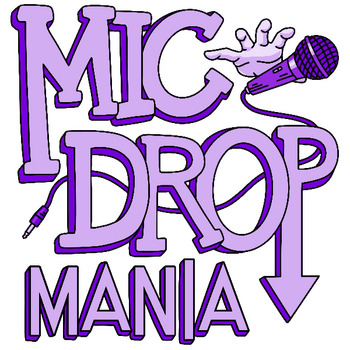 Mic Drop Mania