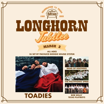 Longhorn Jubilee featuring Toadies, Band of Heathens, The Polyphonic Spree