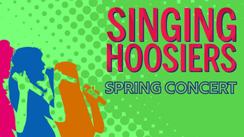 Singing Hoosiers Spring Concert