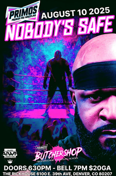 Primos Premier Prowrestling presents - Nobody’s Safe