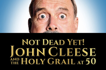 Not Dead Yet! – John Cleese and the Holy Grail at 50