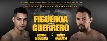 Premier Boxing Champions: Omar Figueroa vs. Robert Guerrero