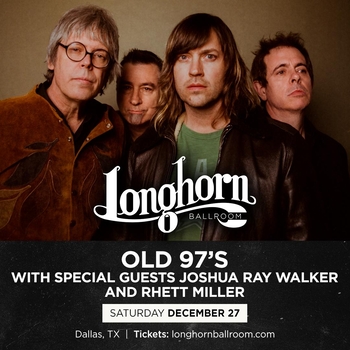 Old 97's with special guests Joshua Ray Walker and Rhett Miller ...
