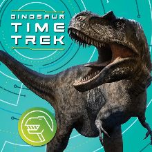 Dinosaur Time Trek - Presented by Vstar Entertainment