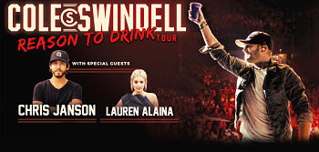 Cole Swindell Special Guests: Chris Janson and Lauren Alaina (american Idol)